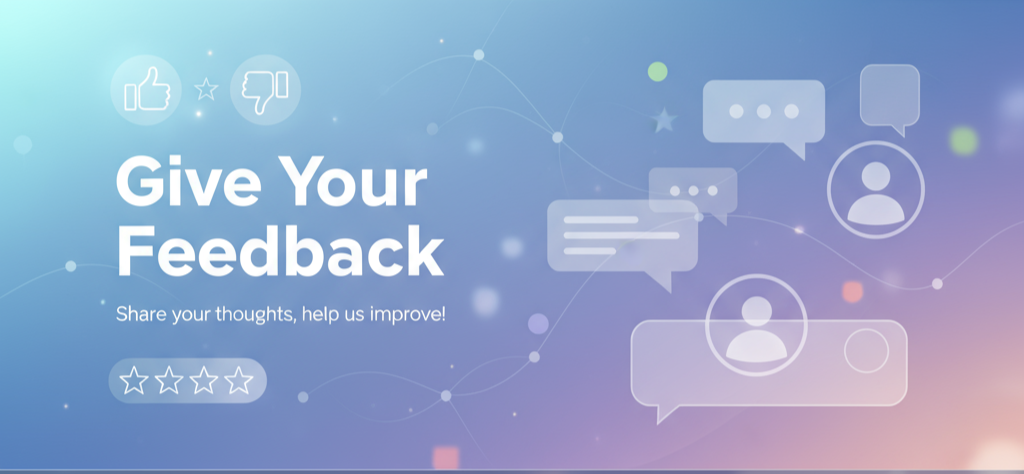 Give Your Feedback